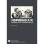 Inspiring air: A history of air-related science
