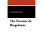 The Vicomte de Bragelonne