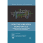 For the Greater Good of All: Perspectives on Individualism, Society, and Leadership
