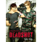Deadshot: Deadlock: Volume 3