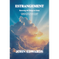 Estrangement: Restoring All Things in Christ