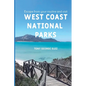 Escape Your Routine and Visit the Most Popular West Coast National Parks