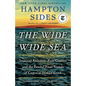 The Wide Wide Sea: Imperial Ambition, First Contact and the Fateful Final Voyage of Captain James Cook