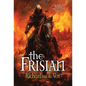The Frisian: The Legacy of Willibrord, A Medieval Quest of Betrayal, Vengeance and Glory