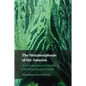 The Metamorphosis of the Amazon
