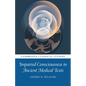Impaired Consciousness in Ancient Medical Texts