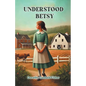 Understood Betsy