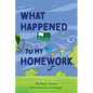 What Happened to My Homework
