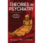 Theories in Psychiatry: Building a Post-Positivist Psychiatry