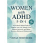 Women with ADHD 5-in-1: The Evidence-Based Guide to Organize Your Life, Sharpen Focus, Balance Hormones, and Master Emotions, Money and Relationships