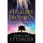 A Healer's Prophecy
