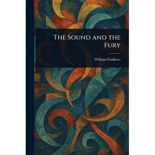 The Sound and the Fury