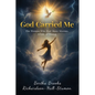 God Carried Me: A Testament to Faith Through Life's Storms