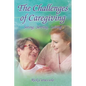 The Challenges of Caregiving: Seeing, Serving, Solving