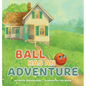 Ball Has An Adventure