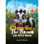 Charlie, The Skunk Who Never Stunk