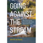 Going Against the Stream: My Conversation with Bonhoeffer from Beginning to End