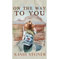 On the Way to You: Special Edition