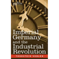 Imperial Germany and the Industrial Revolution