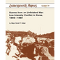 Scenes from an Unfinished War: Low-Intensity Conflict in Korea, 1966-1969