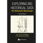 Exploring Big Historical Data: The Historian's Macroscope (Second Edition)