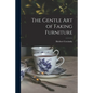 The Gentle Art of Faking Furniture