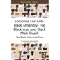 Solutions For Anti-Black Misandry, Flat Blackness, and Black Male Death: The Black Masculinist Turn