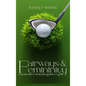 Fairways & Femininity: The Modern Womans Guide to Golf