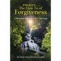 Finally.......the How To of Forgiveness: A Three-Tier Approach to Dry Your Tears