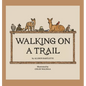 Walking on a Trail