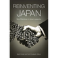 Reinventing Japan: New Directions in Global Leadership
