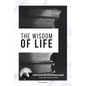 The Wisdom of Life