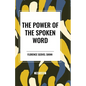 The Power of the Spoken Word
