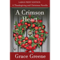 A Crimson Heart: A Thanksgiving and Christmas Novella