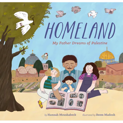 Homeland: My Father Dreams of Palestine - Hardcover