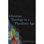 Christian Theology in a Pluralistic Age