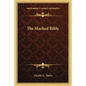The Marked Bible