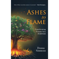 Ashes to Flame: Transforming Trauma Into Purpose