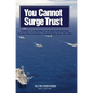You Cannot Surge Trust: Combined Naval Operations of the Royal Australian Navy, Canadian Navy, Royal Navy, and United States Navy, 1991-2003