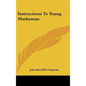 Instructions To Young Marksman