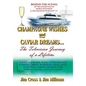 Champagne Wishes and Caviar Dreams...The Television Journey of a Lifetime