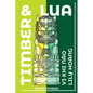 Timber and Lua: Stories