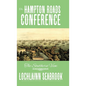 The Hampton Roads Conference: The Southern View