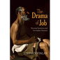 The Drama of Job: Burning Questions and Incomplete Answers
