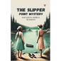 The Slipper Point Mystery