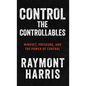 Control the Controllables: Mindset, Pressure, and the Power of Control