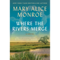 Where the Rivers Merge
