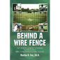 Behind a Wire Fence: My Travels During a Season in the Class A New York-Pennsylvania League