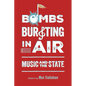 Bombs Bursting in Air: Music and the State