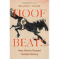 Hoof Beats: How Horses Shaped Human History